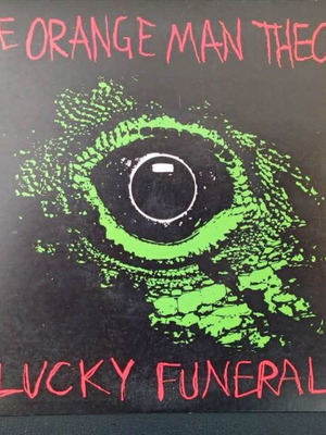 The Orange Man Theory / Lucky Funeral Split 7’ vinyl like new