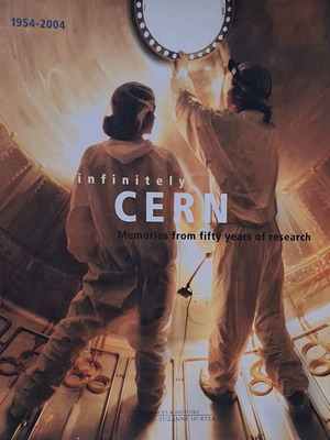 Infinitely CERN 1954-2004 Σαν καινούργιο, σκληρόδετο βιβλίο επιστημών