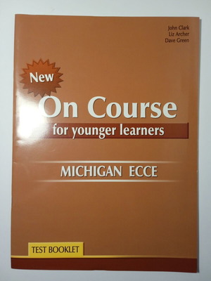 On Course for Younger Learners Michigan ECCE Test Booklet new