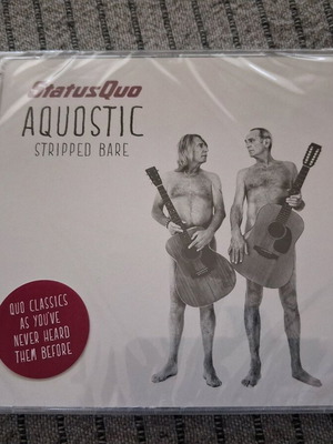 Status Quo Aquostic Stripped Bare CD new