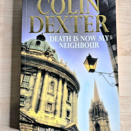 Colin Dexter Death Is Now My Neighbour book like new