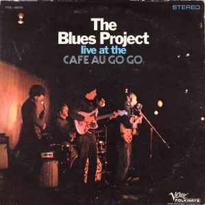 The Blues Project Live At The Cafe Au Go Go vinyl record used, blues