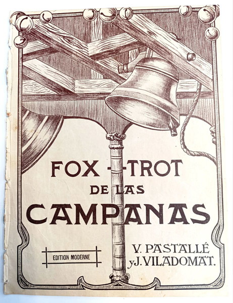 Fox Trot de las Campanas. Μουσική: V. Pastalle J. Viladomat (Moderne, δεκ. 1920 / ελληνική έκδοση)