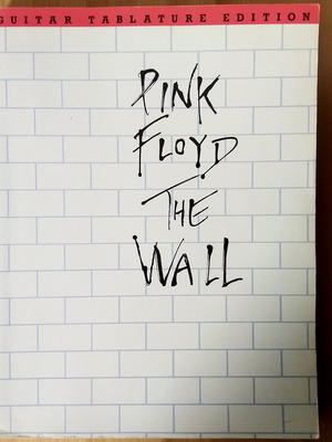 Pink Floyd The Wall Guitar Tablature Edition, American version