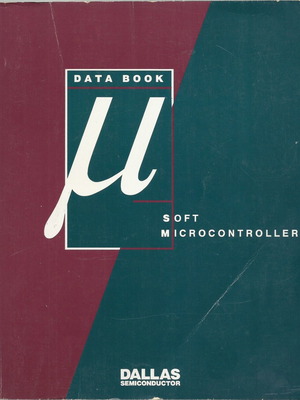 Soft Microcontroller Data Book like new, Dallas Semiconductor edition