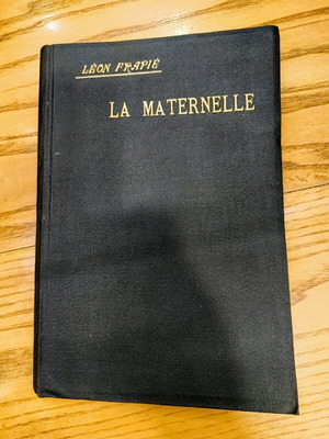La Maternelle by Leon Frapie like new, French book