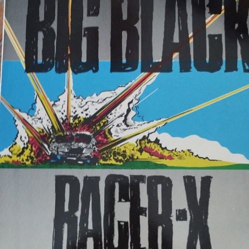 Big Black Racer-X 12" single σαν καινούργιο, punk
