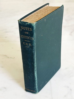 Notes on the Book of Leviticus του C.H. Mackintosh μεταχειρισμένο, έκδοση 19ου αιώνα