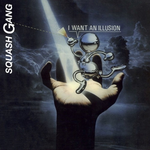 Squash Gang I Want An Illusion electronic record