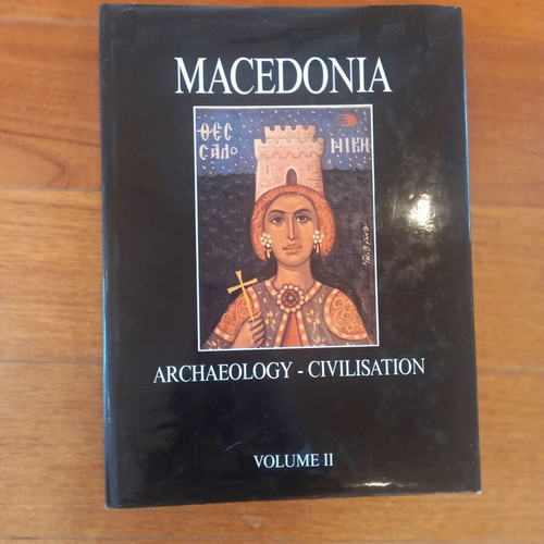 Macedonia Two Volumes Like New, History and Archaeology