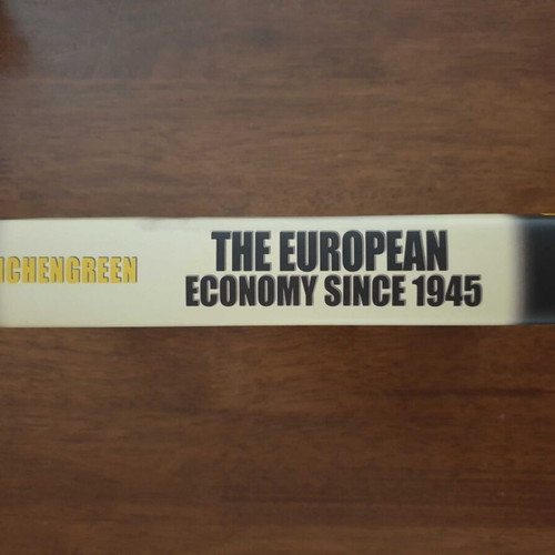 The European Economy Since 1945 by Barry Eichengreen like new