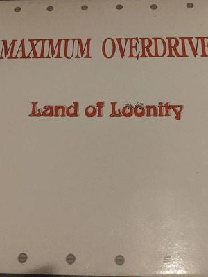 Maximum Overdrive Land of Loonity vinyl like new