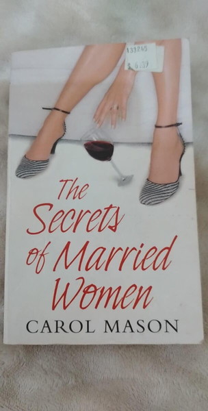 The Secrets of Married Women by Carol Mason (2007)