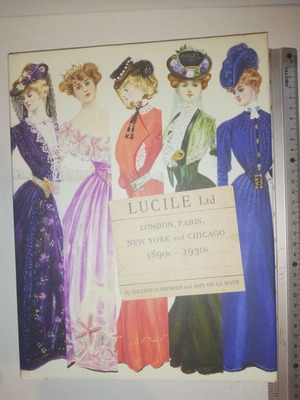 Lucile Ltd: London, Paris, New York and Chicago 1890s-1930s new book