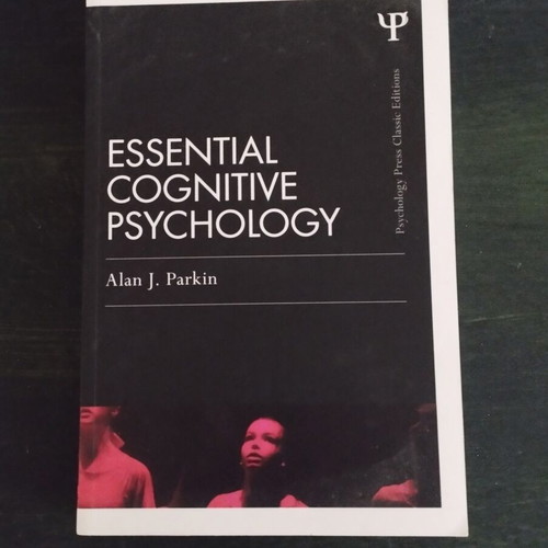 Essential Cognitive Psychology by Alan J Parkin new, English