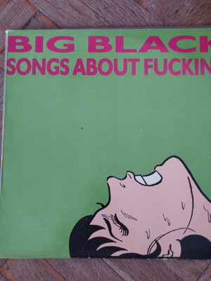 Big Black Songs About F*cking LP album μεταχειρισμένο, punk