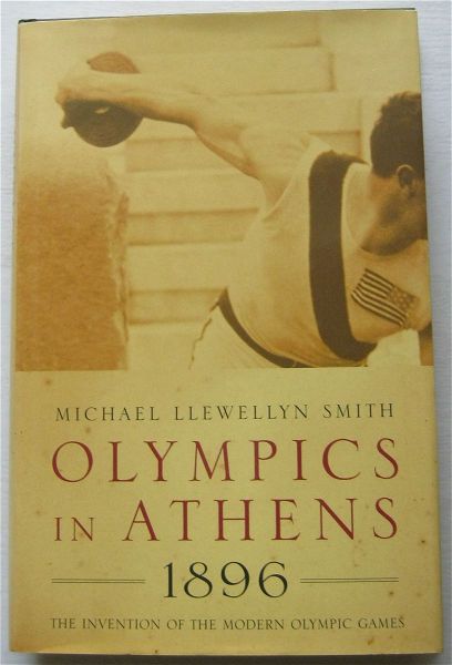  Olympics in Athens 1896: The Invention of the Modern Olympic Games