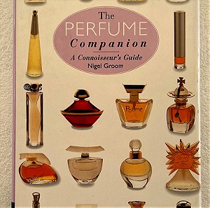 The perfume companion - A connoisseur's guide Nigel Groom