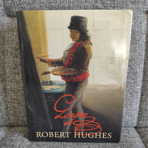Goya by Robert Hughes book
