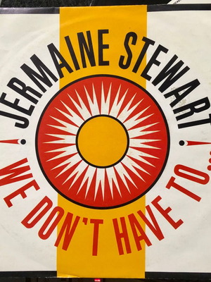Jermaine Stewart We Don't Have To... Βινύλιο 7", 45 RPM, Single σαν καινούργιο, Pop