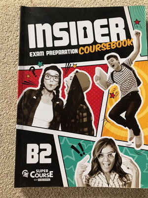 Insider B2 English Coursebook used for Lower exam preparation