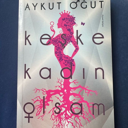 Book keşke kadın olsam Aykut Öğüt used, Turkish