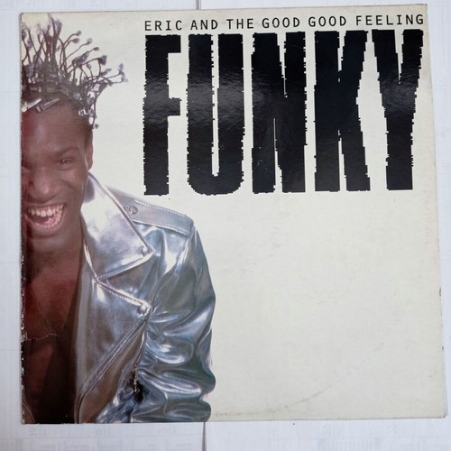 Funky vinyl record Eric and the Good Good Feeling new