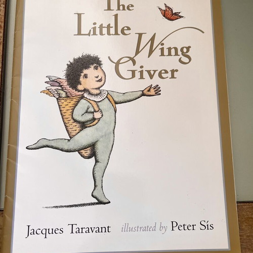The Little Wing Giver children's book by Jacques Taravant and Peter Sís