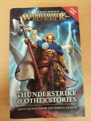 Warhammer Age of Sigmar: Thunderstrike & Other Stories like new