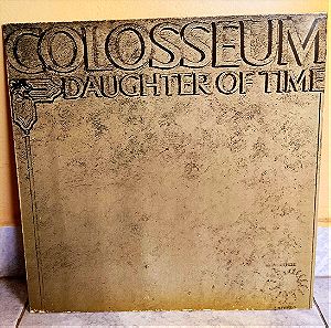 COLOSSEUM  -  Daughter Of Time - Δισκος βινυλιου