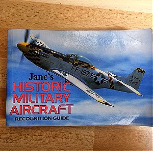 JANES  HISTORIC MILITARY AIRCRAFT RECOGNITION GUIDE