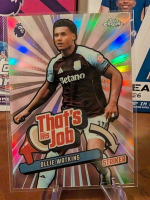 2025-26 Topps Chrome Premier League Ollie Watkins That's His Job κάρτα σαν καινούργιο