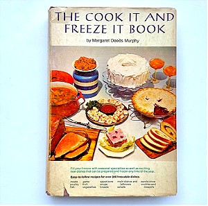 THE COOK IT AND FREEZE IT BOOK by MARGARET DEEDS MURPHY - Vintage Αμερικάνικο Βιβλίο Μαγειρικής 1972