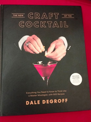 New Craft of the Cocktail by Dale DeGroff hardcover used
