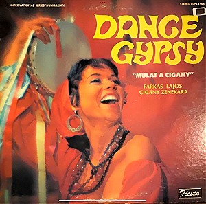 Farkas Lajos Cigány Zenekara - Dance Gypsy "Mulat A Cigany" (LP). VG / VG