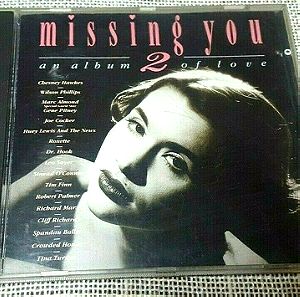 Various – Missing You 2 - An Album Of Love CD UK&Europe 1992'