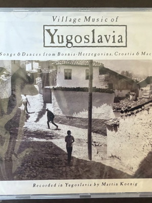 Village Music of Yugoslavia CD, Nonesuch Explorer Series 1995