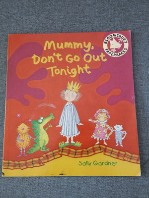 Mummy Don't Go Out Tonight παιδικό βιβλίο σαν καινούργιο στα αγγλικά