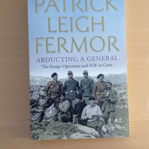 Abducting a General like new, Patrick Leigh Fermor