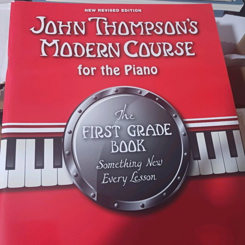 John Thompson's Modern Course for the Piano new, first grade