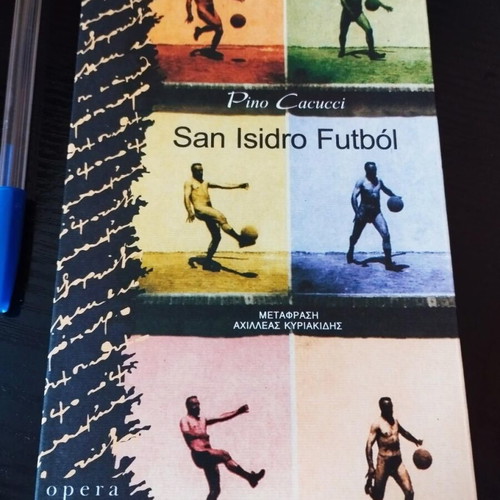 Pino Cacucci "San Isidro Futból" Opera 1997 New