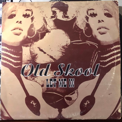 Old Skool Let Me In vinyl used 12" 33 ⅓ RPM