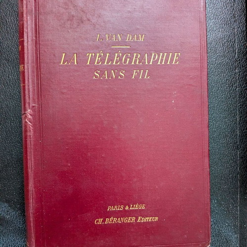 La Telegraphie Sans Fil vintage French hardcover book 1908