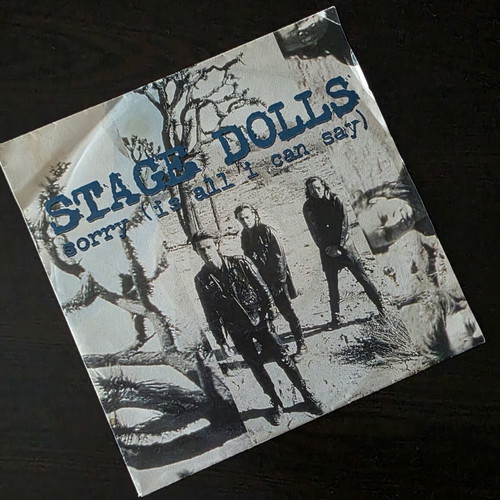 Stage Dolls Sorry (Is All I Can Say) 7" Vinyl Single used, rock