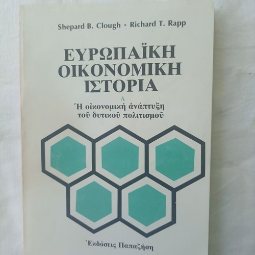 European Economic History 2 volumes used, Shepard Clough - Richard Rapp