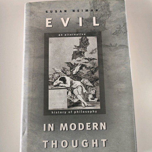 Evil in Modern Thought by Susan Neiman used, philosophy book