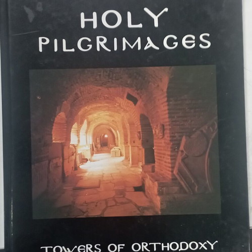 Holy Pilgrimages Towers of Orthodoxy book like new