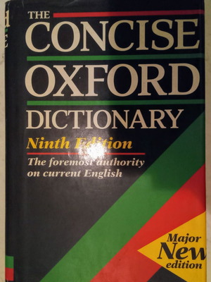 The Concise Oxford Dictionary used, 9th edition, English