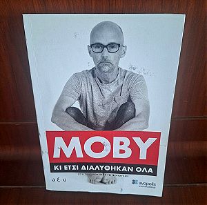 Moby  Κι έτσι διαλύθηκαν όλα