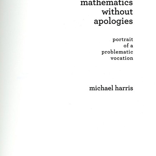 Mathematics Without Apologies by Michael Harris like new